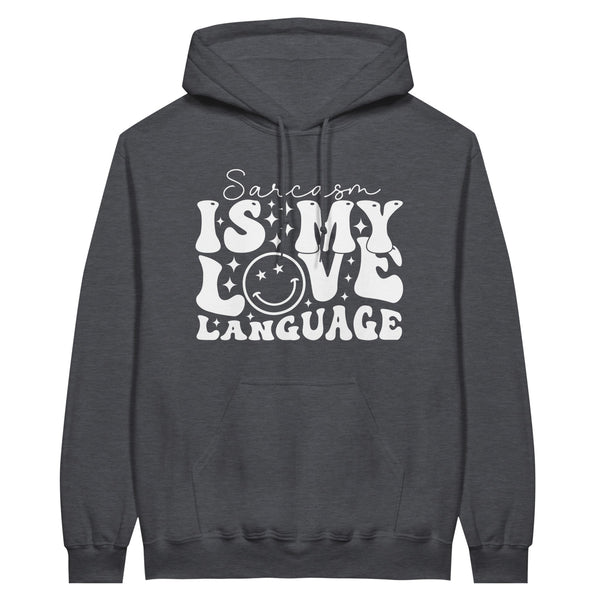 Classic Unisex Hoodie - Sarcasm Is My Love Language - Dark Heather - Hoodies