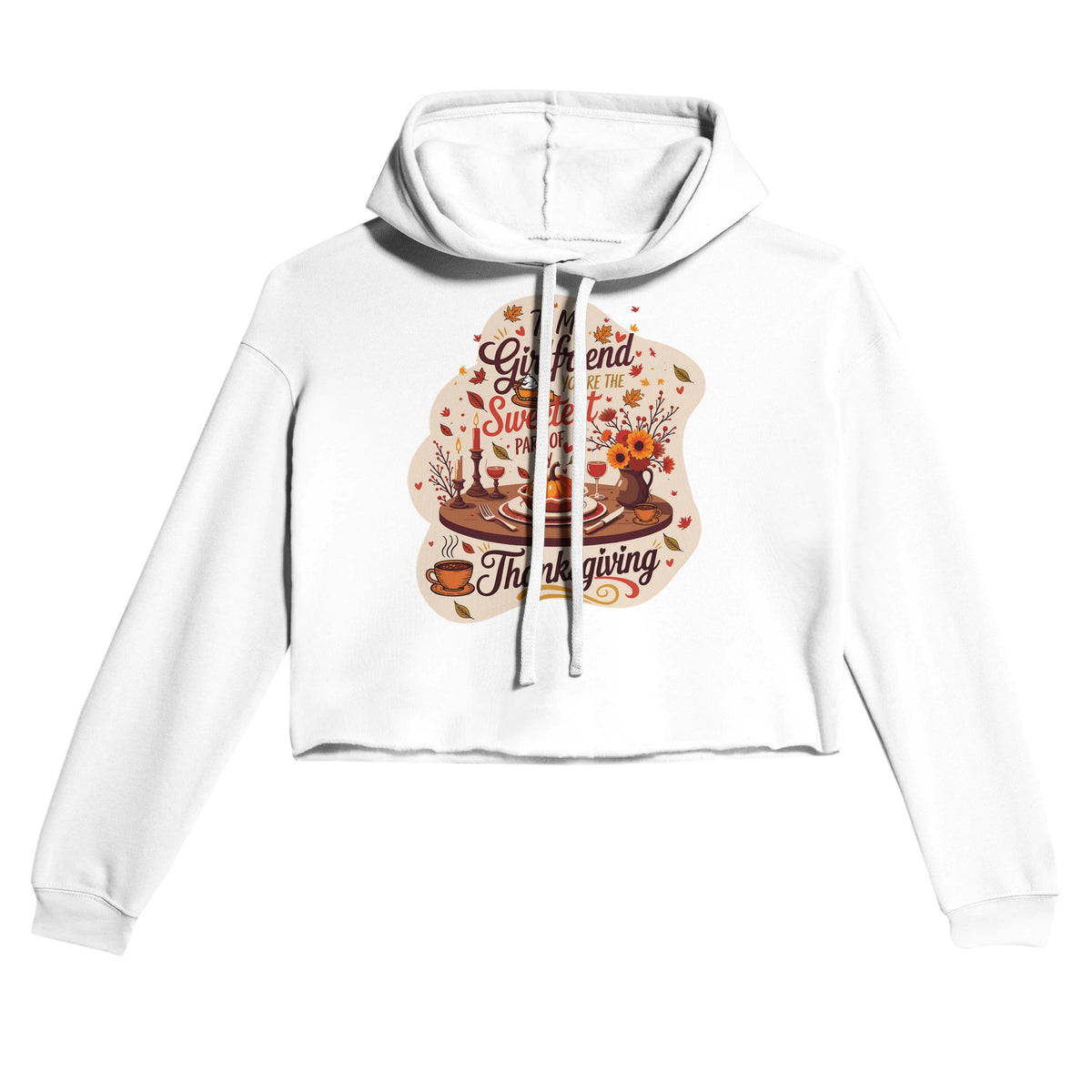 Sweetest Thanksgiving - A Cozy Tribute to Your Girlfriend - White - Hoodies