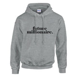 Future Millionaire Hoodie - Wear Your Aspirations - Ash - Hoodies