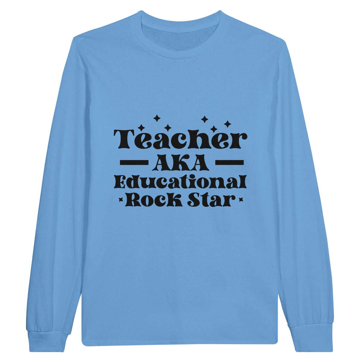 Teacher - Shaping Minds, Rocking Worlds - Light Blue - Sweatshirt