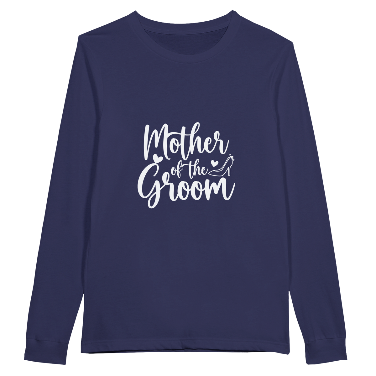 Mother of Groom - A Timeless Tribute Tee - - Long Sleeve T-shirts