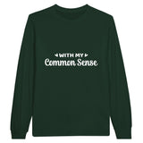 Sense and Style - Embrace Wisdom in Threads - Forest Green - Sweatshirt