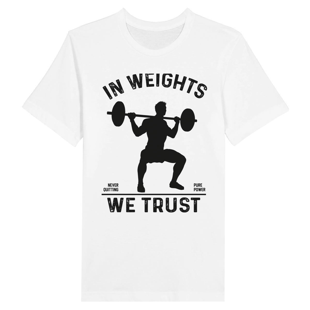 Strength in Memories- In Weights We Trust Tee - White - Print Material