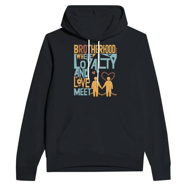 Brothers Forever – Connected by Loyalty and Love - Black - Hoodies