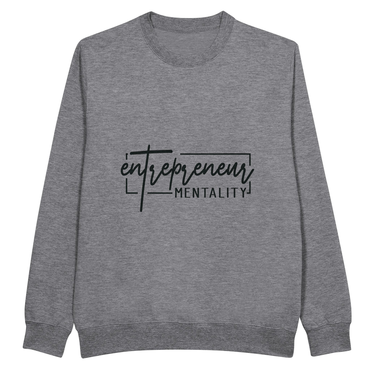 Mindset Matters - Wear Your Entrepreneurial Mentality! - Heather Gray - Sweatshirt