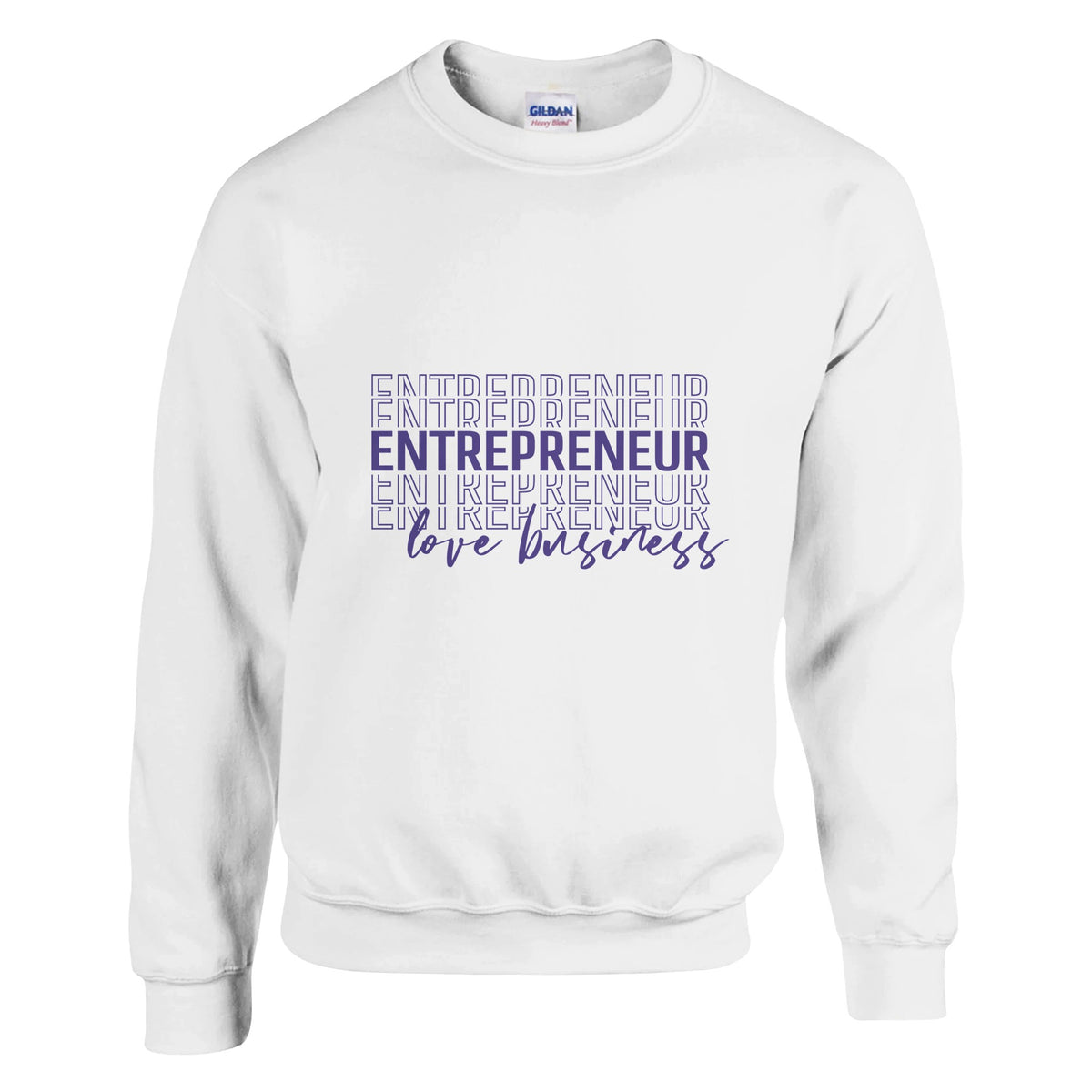 Love for Business - The Entrepreneur's Anthem - White - Sweatshirt