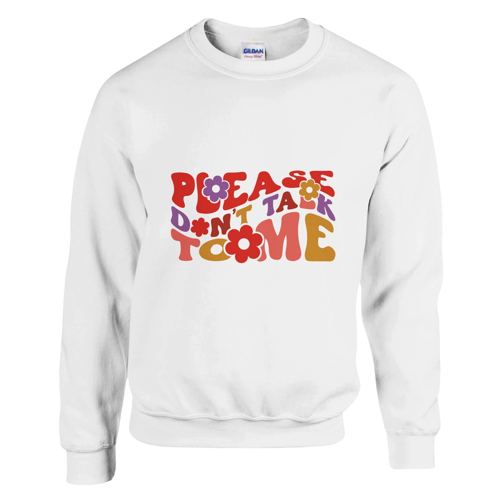 Introvert's Sanctuary - 'Please Don't Talk to Me' Attire - White - Sweatshirt