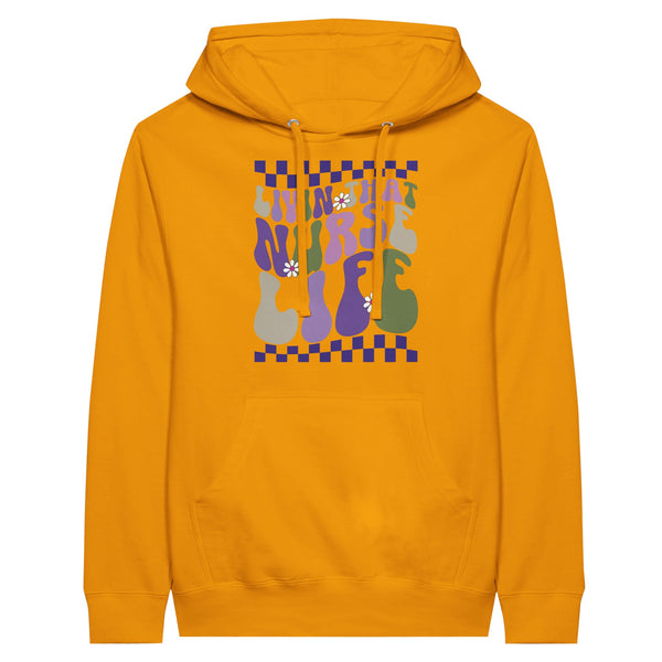 Living That Nurse Life – Premium Unisex Pullover Hoodie - Gold M - Print Material