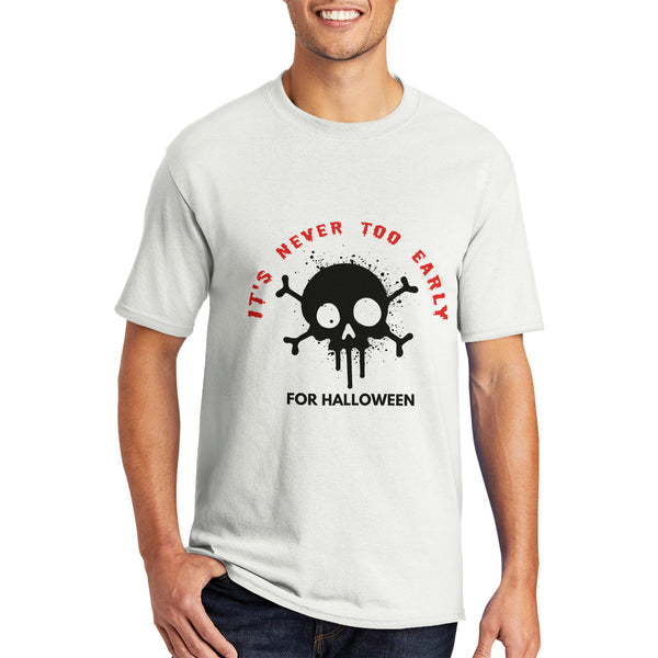 Eternal Haunt - It's Never too Early For Halloween T-shirt - - Best Quality T shirt Printed designed t shirt