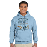 You Show Me Strength - A Heartfelt Design - Light Blue - Hoodies