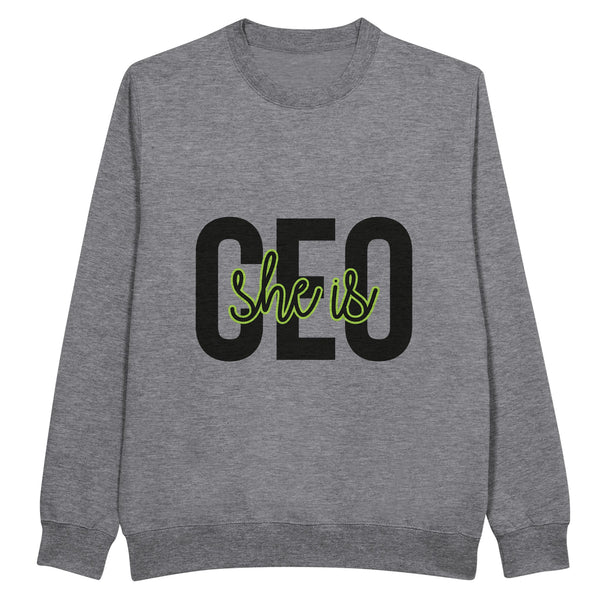 She is CEO - Wear Your Ambition Proudly! - Heather Gray - Sweatshirt