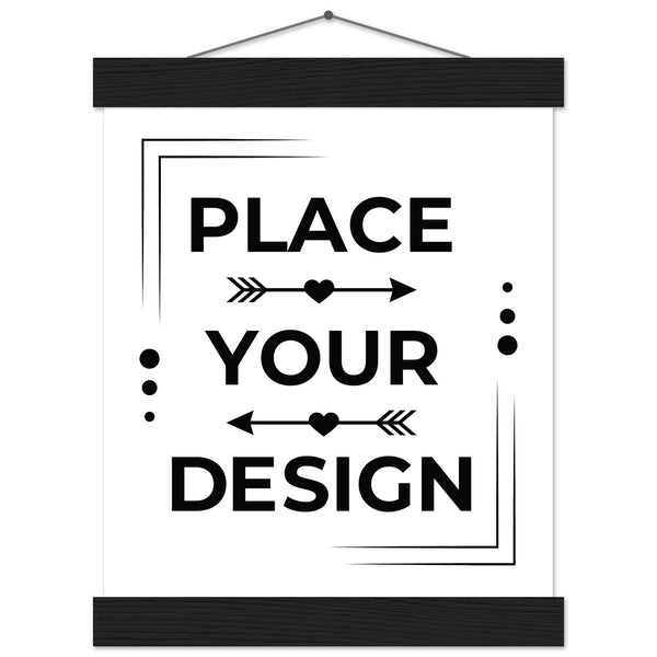 Stunning Art Display - Premium Customizable Poster - 20x25 cm 8x10″ Black wall hanger - Posters With Hanger