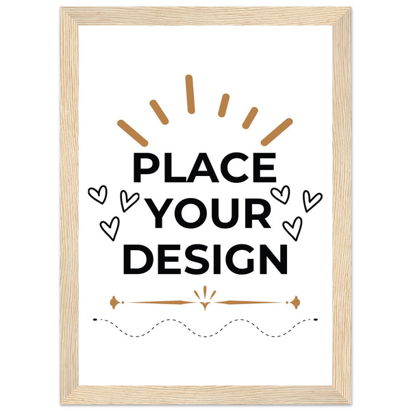 Art on Display - Ready-to-Hang Wooden Framed Customizable Poster - A4 21x29.7 cm 8x12″ Wood frame - Wooden Framed Posters