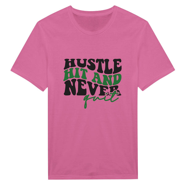 Hit the Hustle – Never Quit Shirt - Azalea - T-Shirts