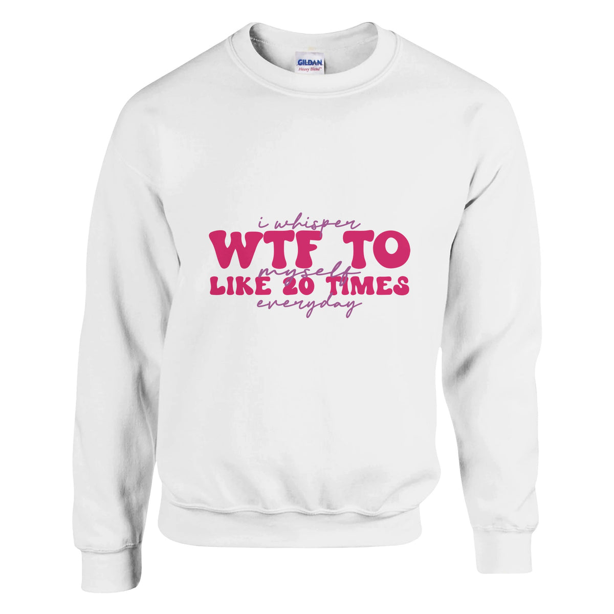 Whispered Realities - WTF Everyday Apparel - White - Sweatshirt