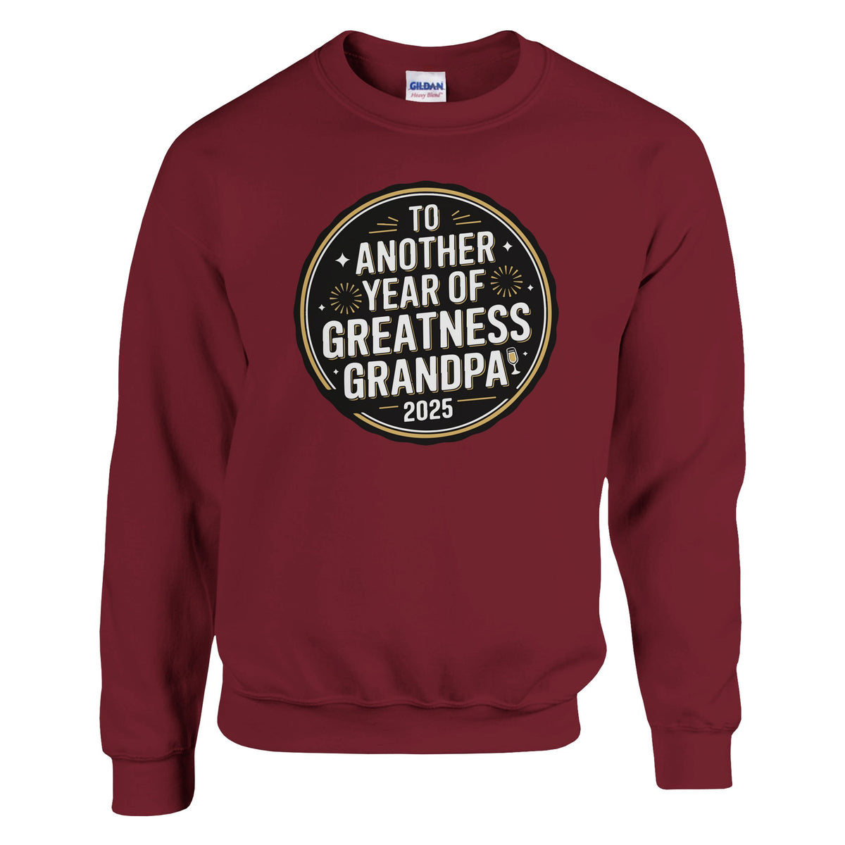 To Another Year of Greatness, Grandpa - Sweatshirt - - Sweatshirts