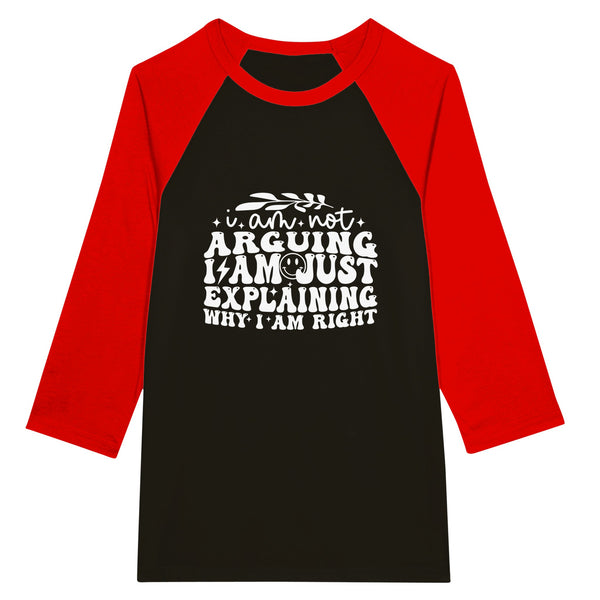 Explaining Why I'm Right - Unisex 3/4 Sleeve Raglan T-Shirt - Black and Red - T-shirts