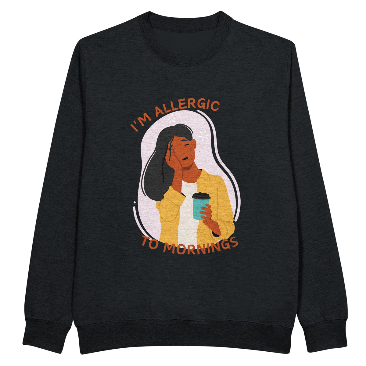 Morning Allergies - Embrace the Humor - Black - Crewneck Sweatshirts