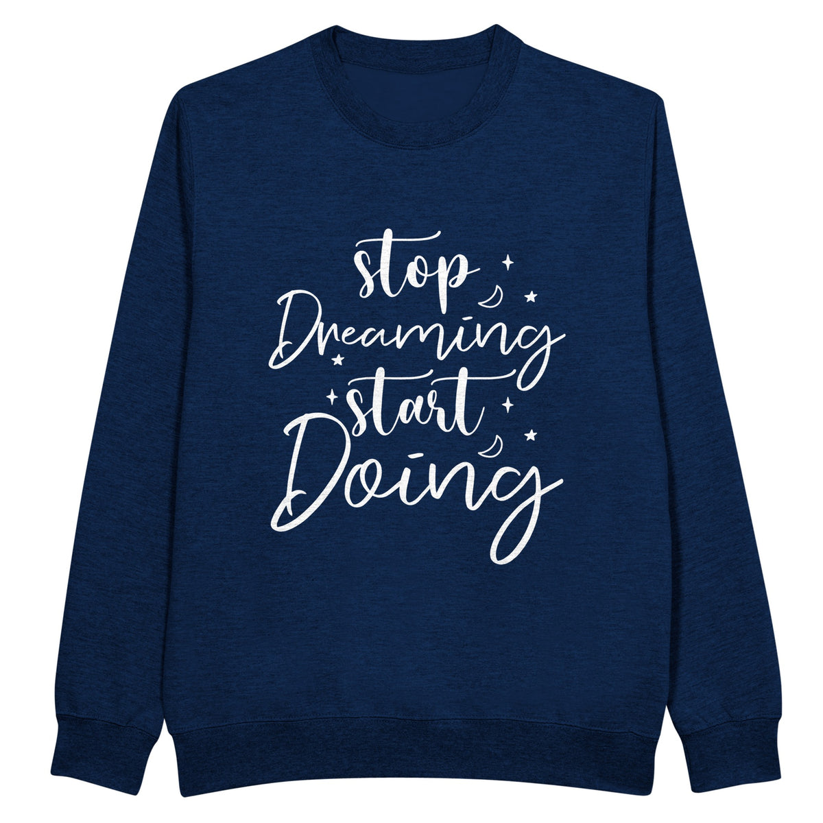 Empowerment Wear - Stop Dreaming Start Doing - Navy - Sweatshirts