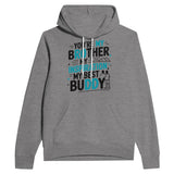 You're My Brother, My Best Buddy – A Bond for Life - Dark Gray Heather - Hoodies