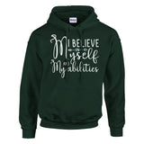 Empowerment Essential - 'I Believe' Apparel - Forest Green - Hoodies