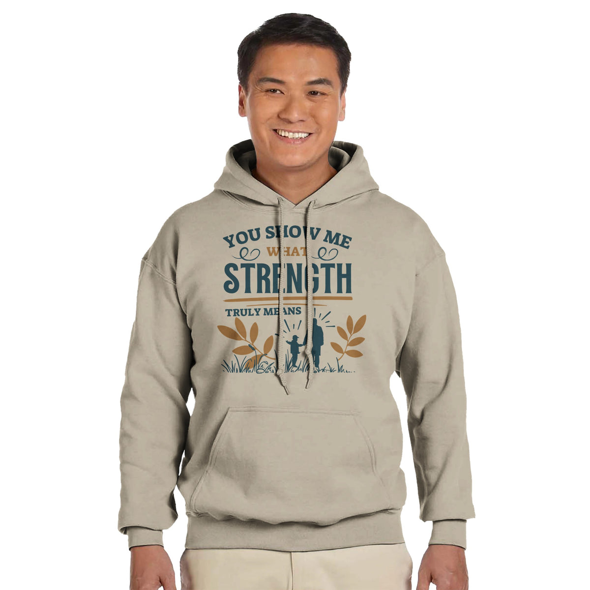 You Show Me Strength - A Heartfelt Design - Sand - Hoodies