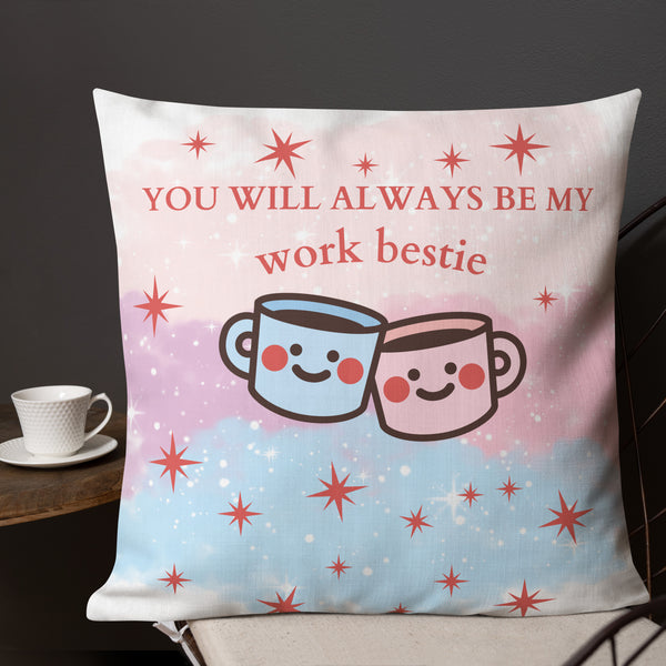 Always My Work Bestie - A Heartwarming Pillow for Friends - 22″×22″ - Pillows