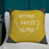 Home Sweet Home - A Cozy Retreat - - Premium Pilllow