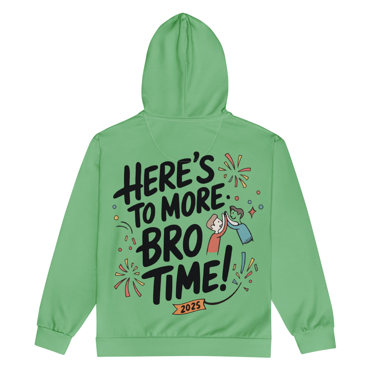 Here's to More Bro Time! Hoodie - - Hoodies