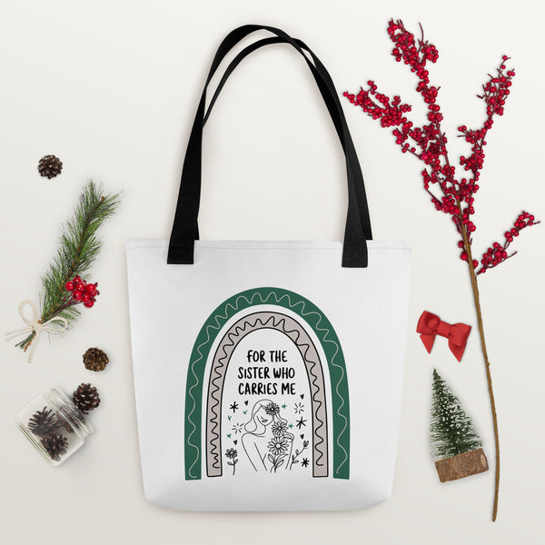 For the Sister Who Carries Me - Elegant Tote Bag Gift - - Tote Bags