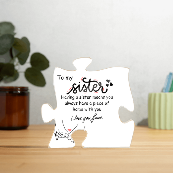 Acrylic Puzzle Plaque for Sister – Piece of Home Forever - - Acrylic Prints