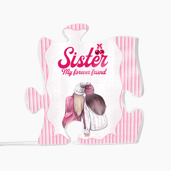 Sister Acrylic Puzzle Plaque – A Forever Friend Keepsake - Acrylic Puzzle - Acrylic Prints