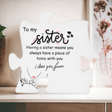 Acrylic Puzzle Plaque for Sister – Piece of Home Forever - - Acrylic Prints