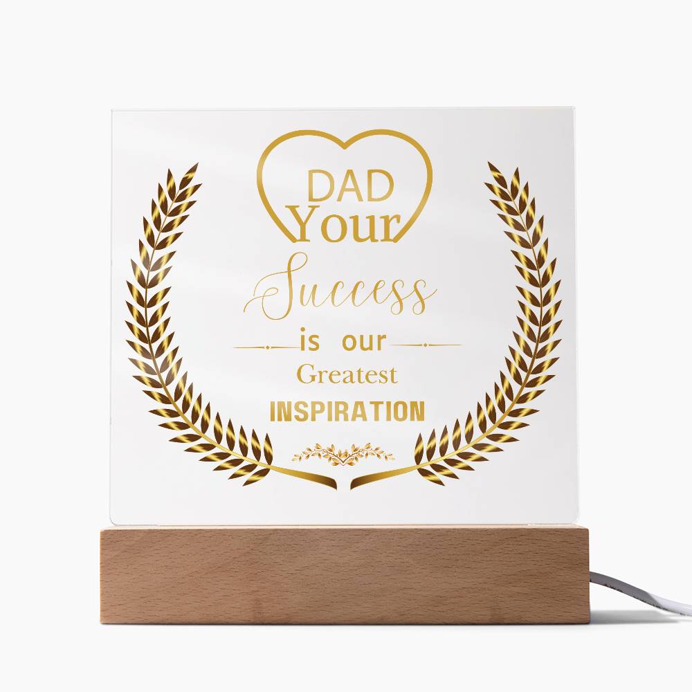 Celebrating Dad - Inspiration and Honor Plaque - LED Corded Base - Acrylic Prints