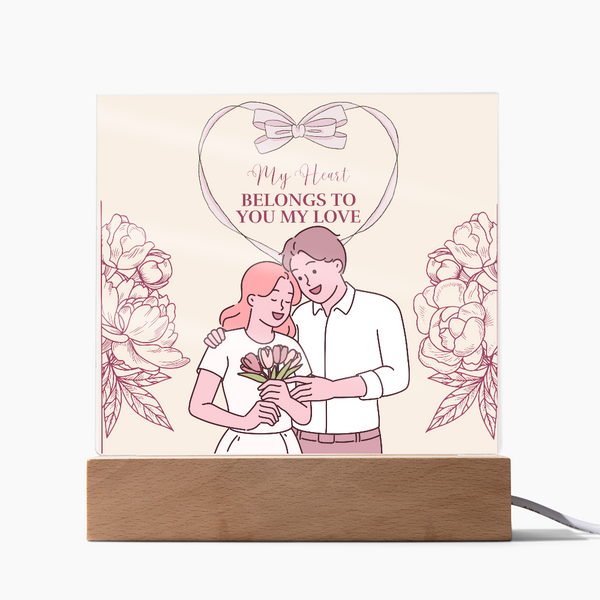 Acrylic Plaque for Wife – My Heart Belongs to You - LED Corded Base - Acrylic Prints