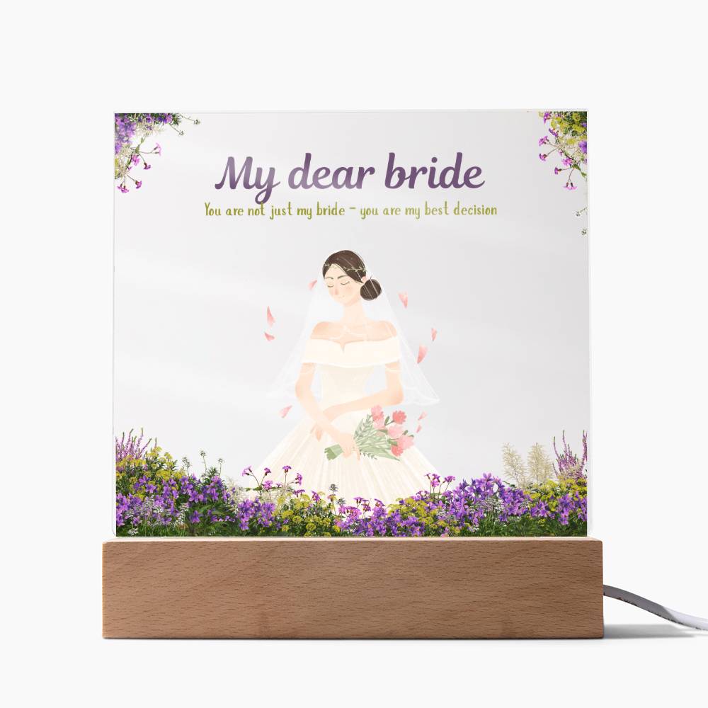 My Dear Bride Acrylic Plaque – Elegant Wedding Gift - LED Corded Base - Acrylic Prints