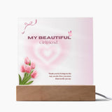 My Beautiful Girlfriend Gift – Square Acrylic Plaque - LED Corded Base - Acrylic Prints