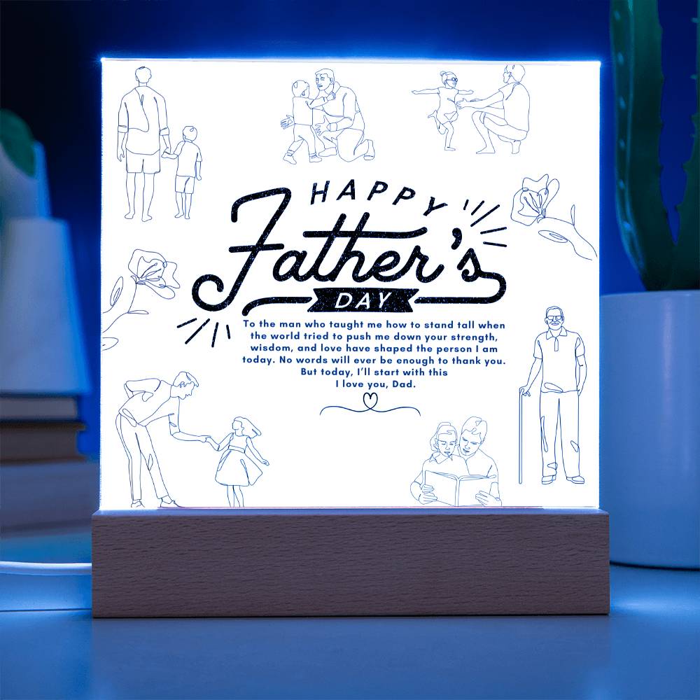 Dad’s Wisdom Lives On – Light-Up Plaque - - Acrylic Prints
