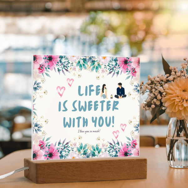 Anniversary Gift - Acrylic Plaque - Life Is Sweeter With You - - Acrylic Prints