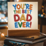 Best Dad Ever – Color Pop Plaque Acrylic - - Acrylic Prints