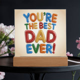 Best Dad Ever – Color Pop Plaque Acrylic - - Acrylic Prints
