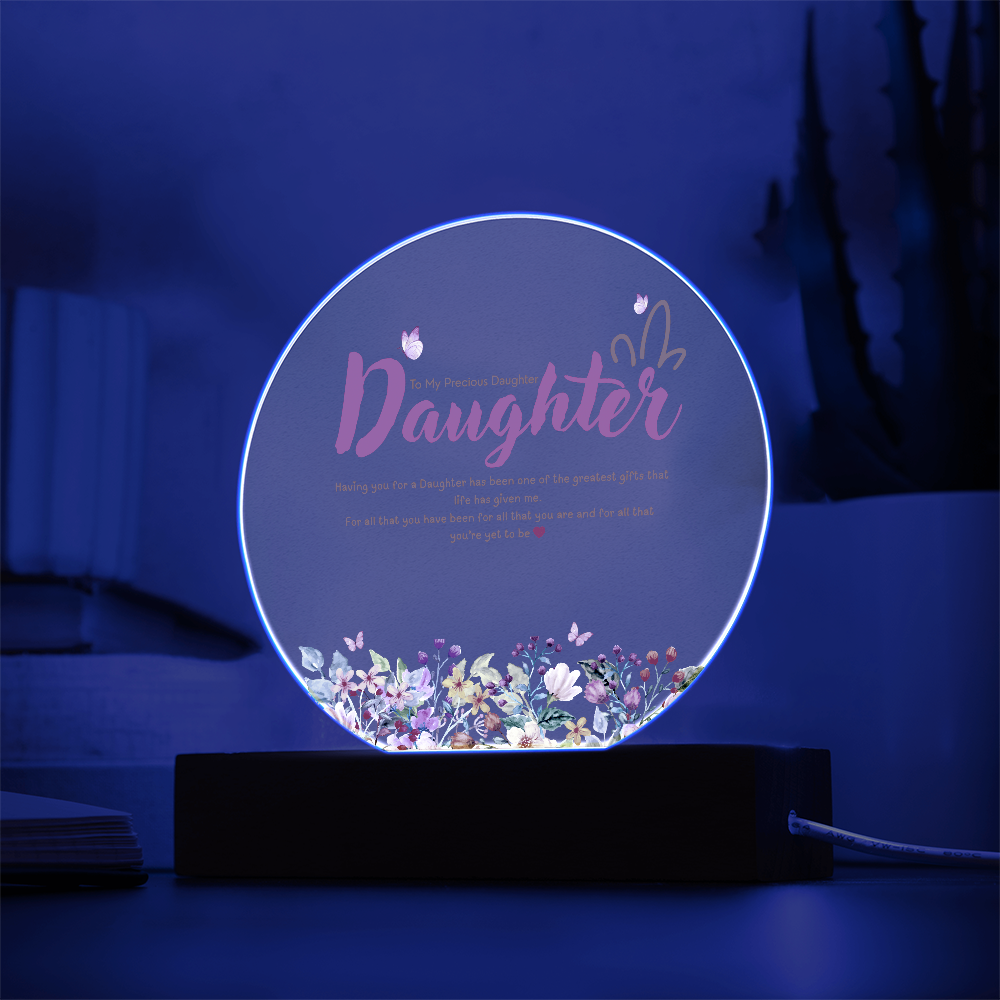 To My Precious Daughter – Printed Circle Acrylic Plaque Gift - - Acrylic Prints