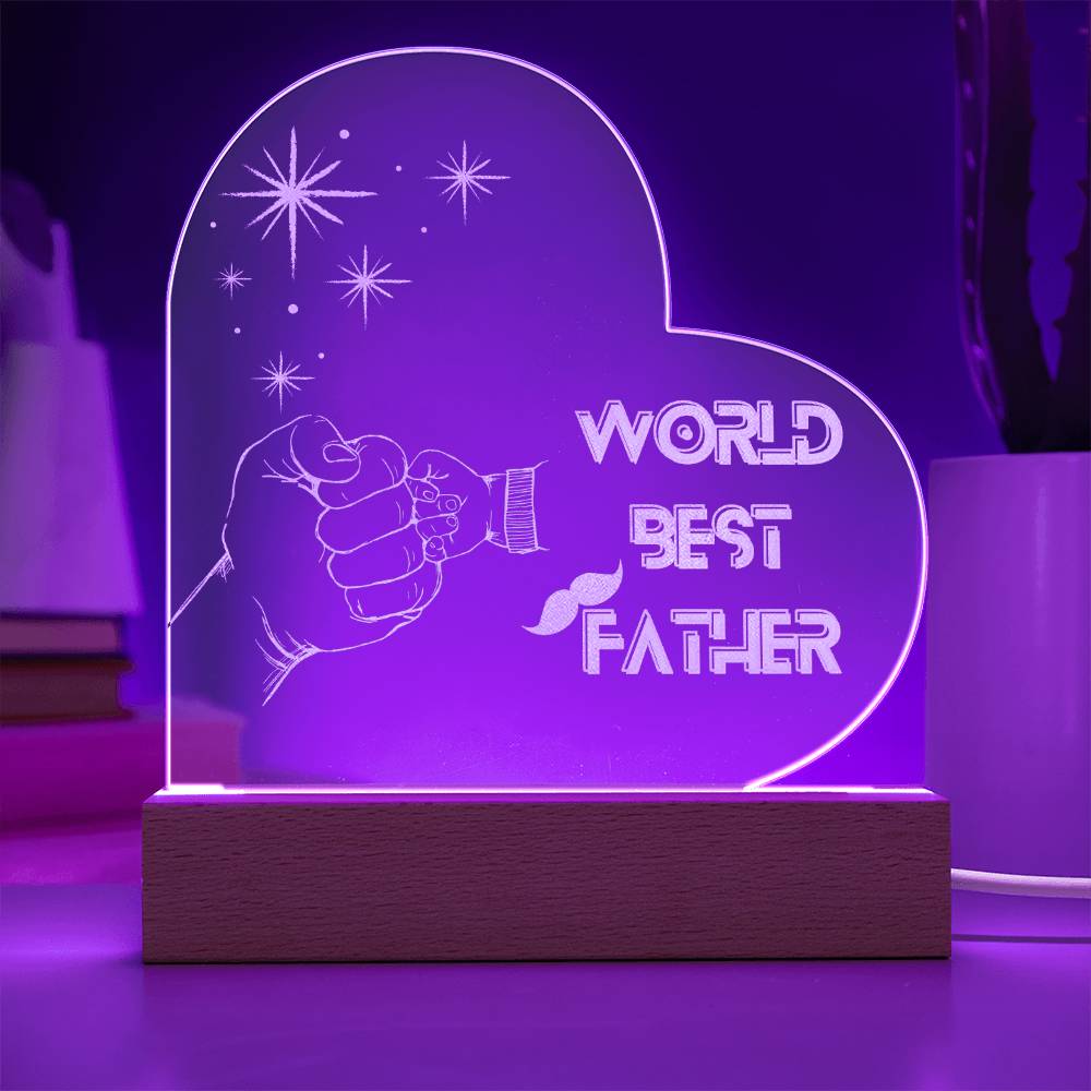 Celebrating Dad - World Best Father Plaque - Wood LED Base with Cord - Acrylic Prints