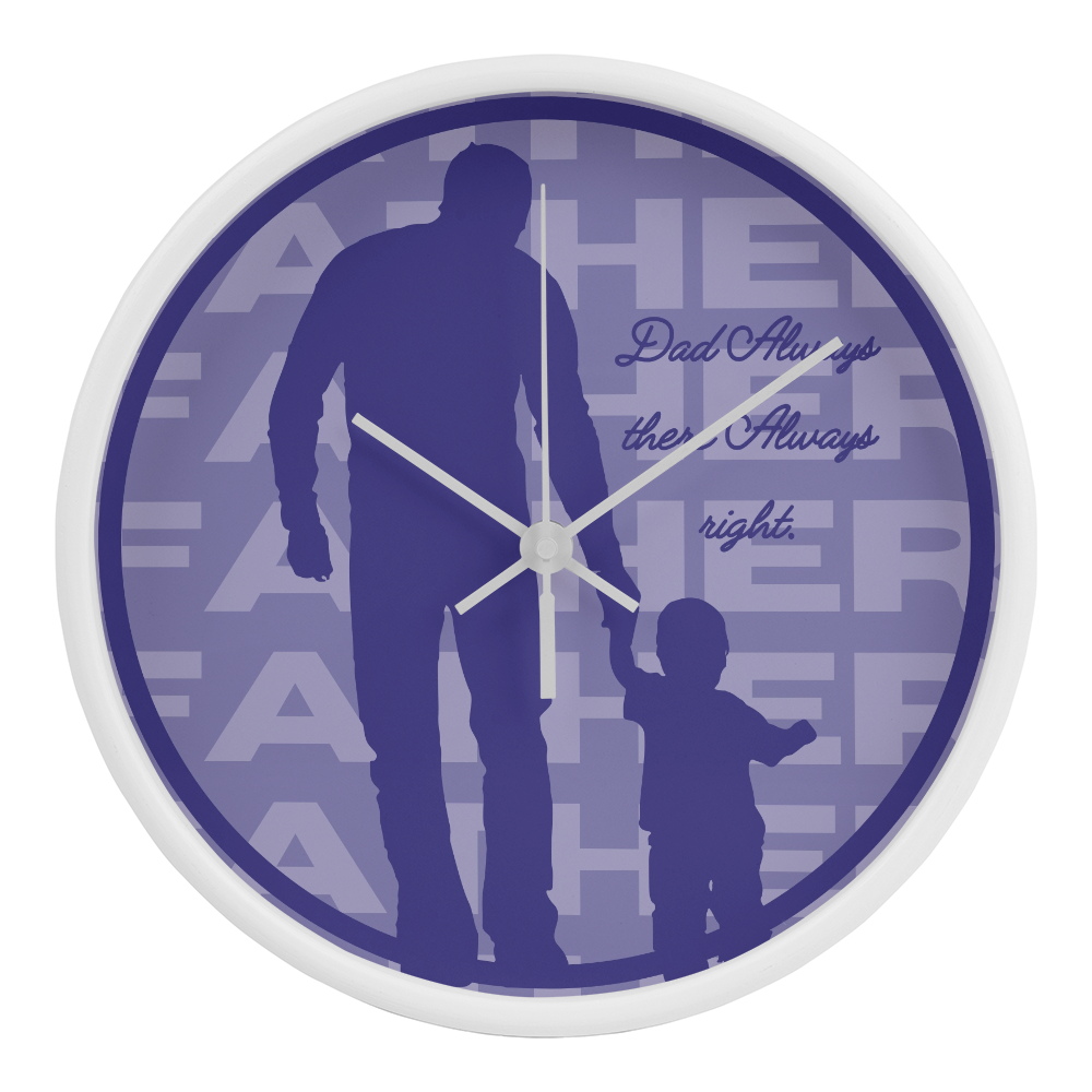 Always There Wall Clock – Gift for Dad - White White - Wall Clocks