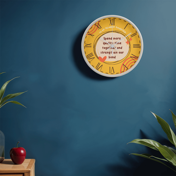 To My Daughter - A Clock of Love and Memories - - Wall Clocks