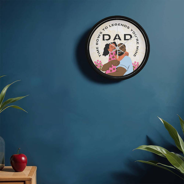 Legendary Dad Wall Clock – Gift of Time - - Wall Clocks