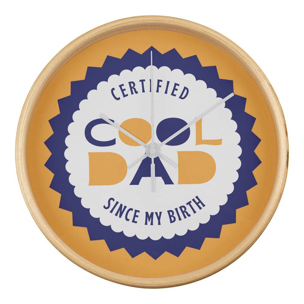 Certified Cool Dad Wall Clock – Gift for Fathers - Natural White - Wall Clocks