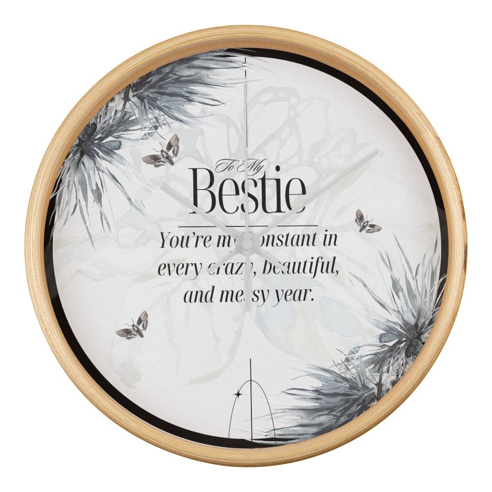 To My Bestie – Timeless Friendship Clock - Natural White - Wall Clocks