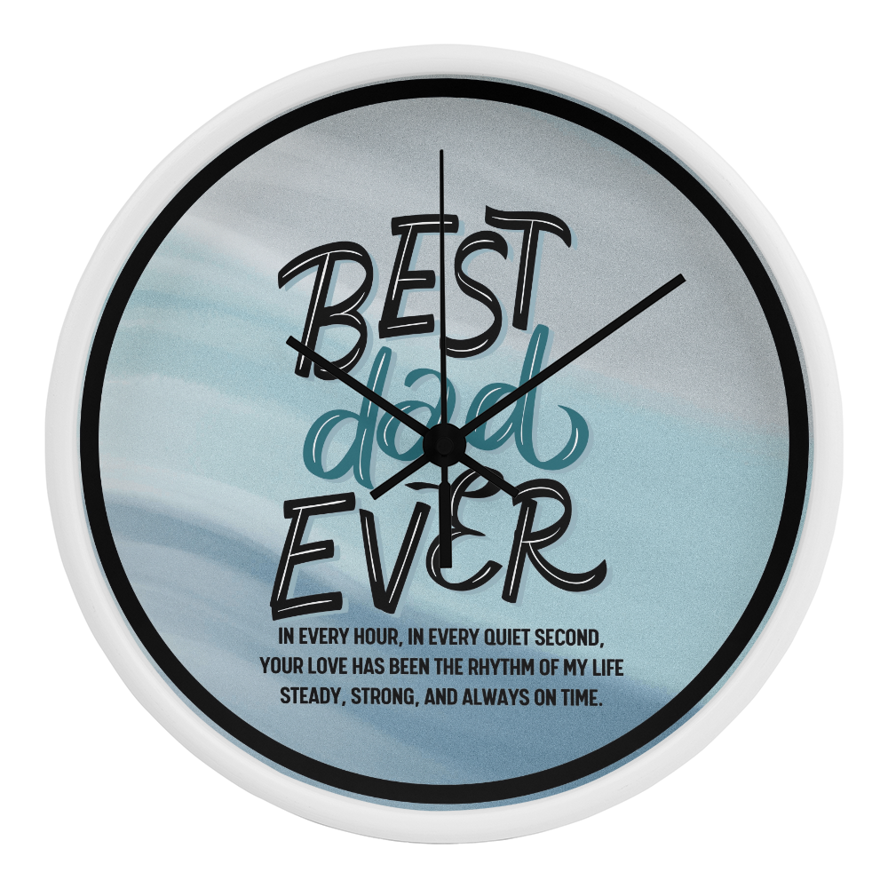 Best Dad Ever Wall Clock – Timeless Tribute - White Black - Wall Clocks