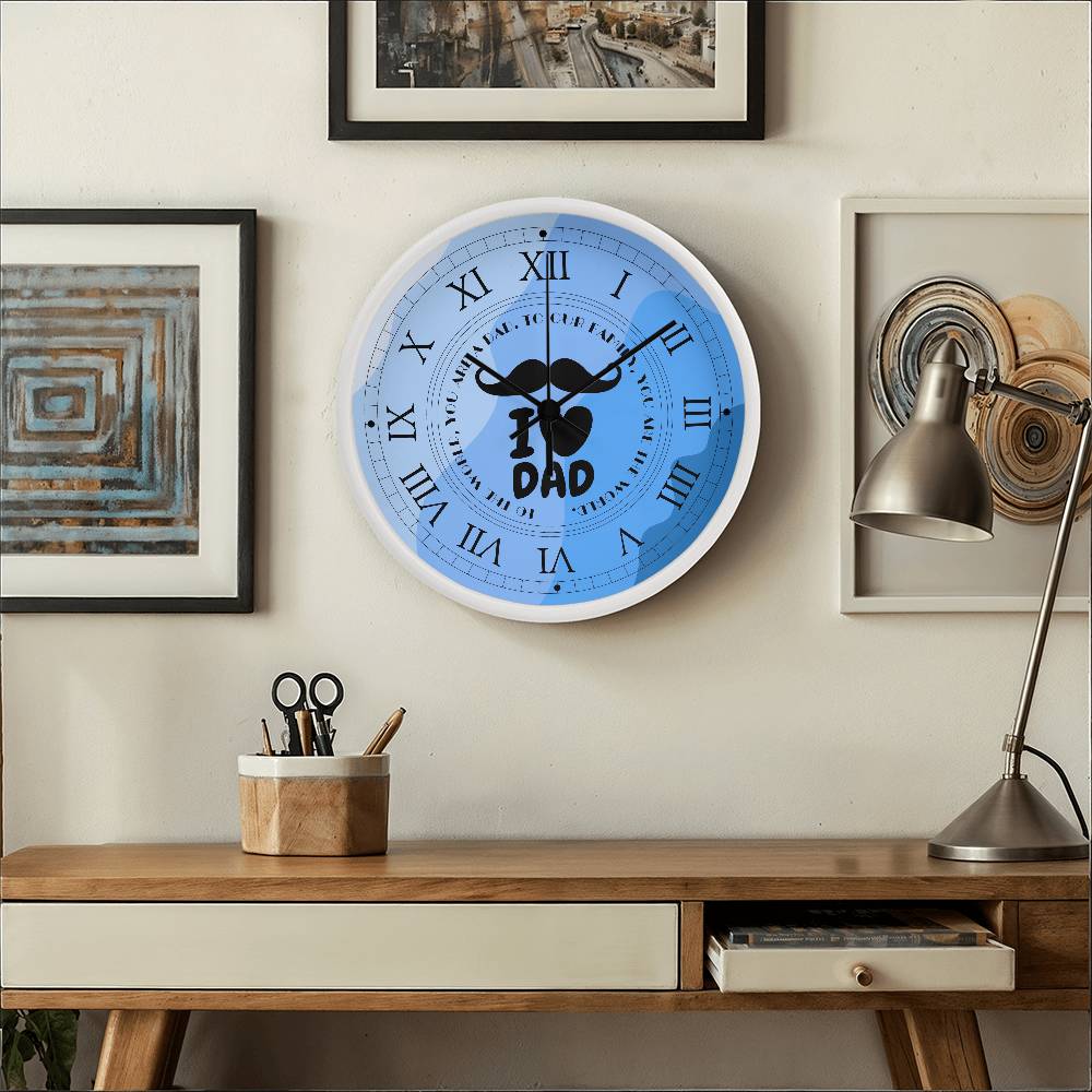 Family Time - Dad's Love Clock - - Wall Clocks